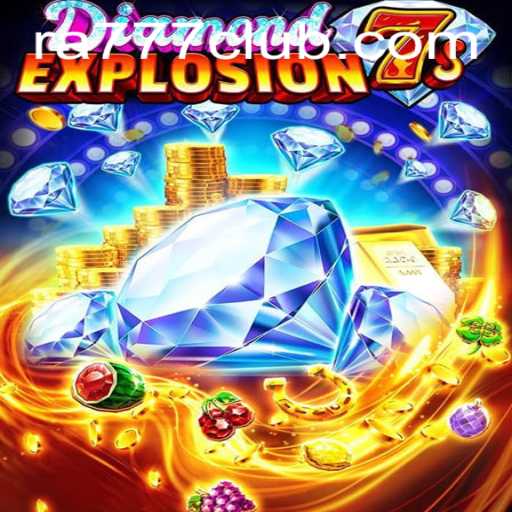 Uncovering the Thrills of DiamondExplosion7s: The Latest Sensation by RA777 CLUB