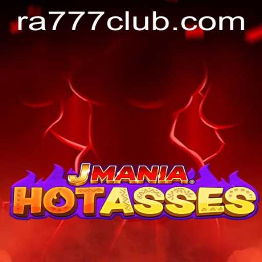 Dive Into the Thrilling World of JManiaHotAsses with RA777 CLUB