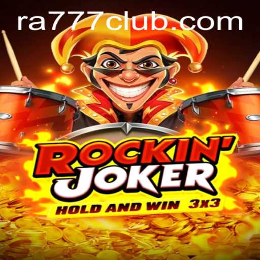 Unleashing the Thrills of RockinJoker at RA777 Club
